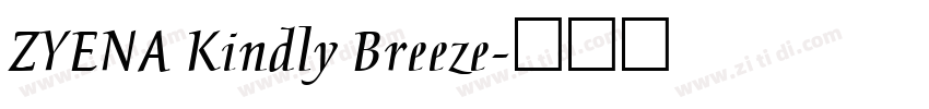 ZYENA Kindly Breeze字体转换